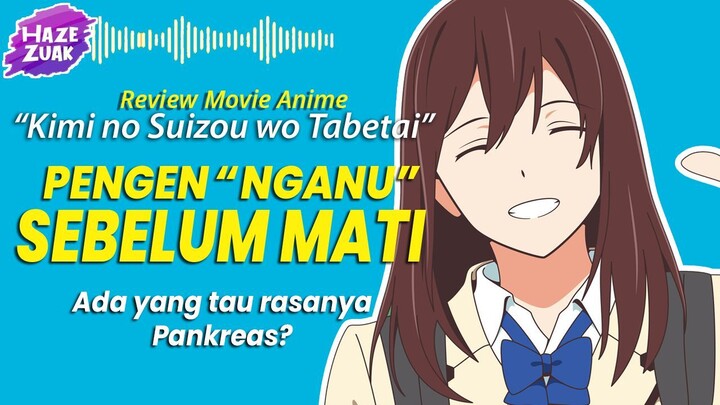 Review KIMI NO SUIZOU WO TABETAI | Review Movie Anime