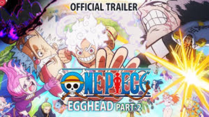ONE PIECE EGGHEAD NEW TRAILER PART 2