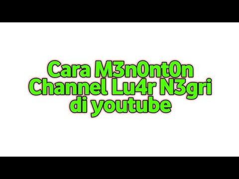 Cara Menonton Channel Luar negri Di Youtube