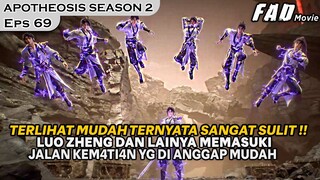 JIKA ADA JALAN YANG SULIT MENGAPA HARUS YANG MUDAH ?? - ALUR APOTHEOSIS SEASON 2 EPS 69