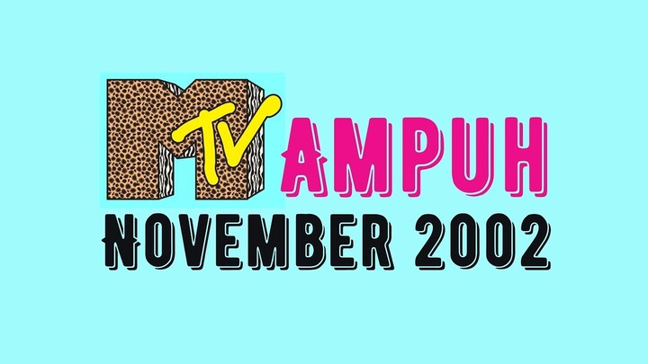 MTV Ampuh November 2002