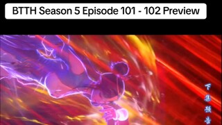 battle through the heavens season 5 episode 101-102 Preview