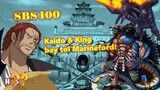 [SBS 100]. Kaido & King bay tới Marineford!
