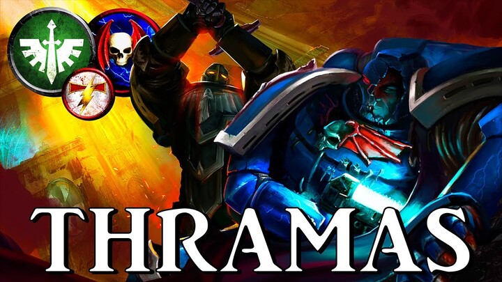 THRAMAS CRUSADE - War of Night and Darkness | Warhammer 40k Lore