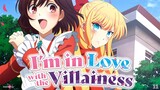 I'm in Love with the Villainess Episode 11 (link in the Description)