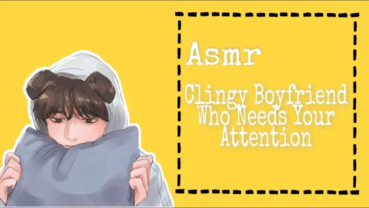 ASMR (ENG/INDO SUBS) Clingy Boyfriend Who Needs Your Attention [Japanese Audio]