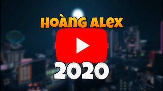 HOÀNG ALEX 2019 - Một Năm Với Đầy Ý Nghĩa
