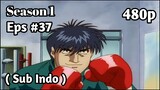 Hajime no Ippo Season 1 - Episode 37 (Sub Indo) 480p HD