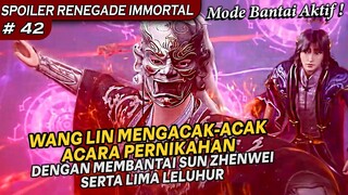 BAHKAN LIMA LELUHUR TIDAK BISA MENANDINGI WANG LIN SEORANG DIRI ! - Soiler Renegade Immortal Eps 42