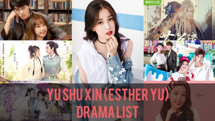 Yu Shu Xin / Esther Yu (虞书欣) Drama List & Upcoming Drama | my ud channel 22122020