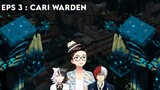 Wadidaw Kingdom Random eps 3 : Cari-cari WARDEN #Vcreators