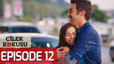 🇹🇷Cilek Kokusu Episode 12 with english subtitles🍓| Strawberry smell