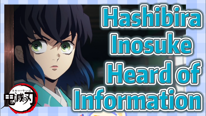 Hashibira Inosuke Heard of Information