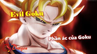 [Hồ sơ nhân vật]. Evil Goku - Phần ác của Goku trong Dragon Ball AF