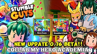 NEW UPDATE 0.76 BETA! COLLAB BARENG MY HERO ACADEMIA - Stumbel guys