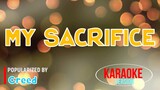 My Sacrifice - Creed | Karaoke Version |HQ 🎼📀▶️
