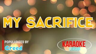 My Sacrifice - Creed | Karaoke Version |HQ 🎼📀▶️