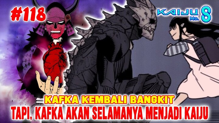 [#118] KAFKA HIDUP LAGI❗TAPI AKAN SELAMANYA MENJADI KAIJU❗ALUR CERITA MANGA KAIJU NO 8