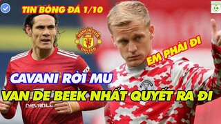 Tin bóng đá Mu, Cavani rời Mu toi clb lớn nhất châu Âu, Van de beek nhất quyết ra di