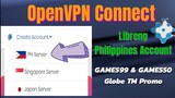 OpenVPN Connect - Libreng PH Account GAMES99 & GAMES50 Globe Tm Promo