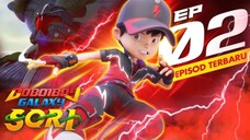 Boboiboy Galaxy SORI  Episode [ 02 ]