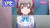 Yumemiru danshi wa genjitsushugisha Episode 06 sub indo.  720p