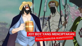 BEGINI CARA JOY BOY MENCIPTAKAN PULAU MANUSIA IKAN?? | ONE PIECE