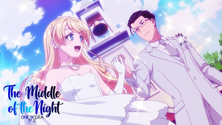 Fantasy Bishoujo Juniku Ojisan to「AMV/EDIT」- Middle Of The Night ᴴᴰ