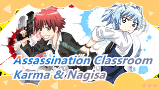 [Assassination Classroom] [Karma & Nagisa] ❤My Select❤(one-way select)
