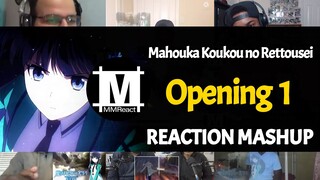 Mahouka Koukou no Rettousei Opening 1 | Reaction Mashup