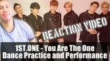 1ST.ONE - You Are The One - Dance Practice and Performance (Reaction Video)