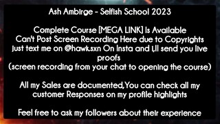 Ash Ambirge - Selfish School 2023 course download