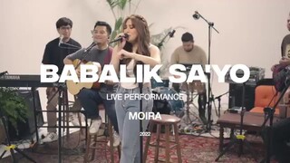 BABALIK SAYO (LIVE PERPORMACE) -MOIRA DELA TORRE