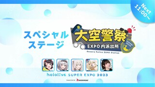 Hololive SUPER EXPO 2023 (Oozora's EXPO Police Station)