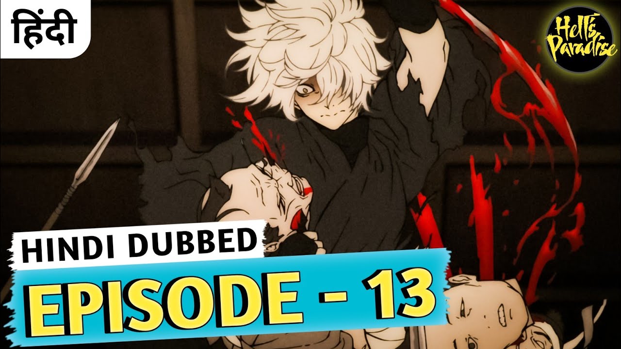 Hell's Paradise Jigokuraku (ENG DUB) Episode 13 - BiliBili