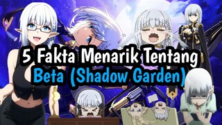 5 Fakta Menarik Tentang Beta ( Shadow Garden ) Yang Mungkin Kalian Tidak Ketahui