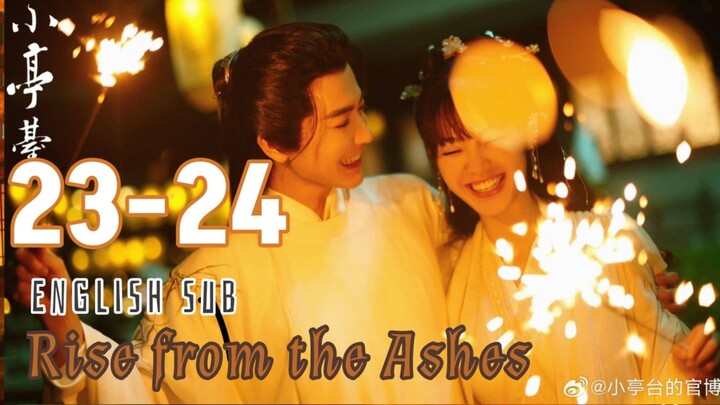 {ENG SUB} Rise from the Ashes | Eps 23-24 | Cdrama 2024