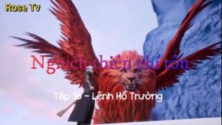 Nghịch thiên chí tôn_Tập 16-Lệnh Hồ Trường