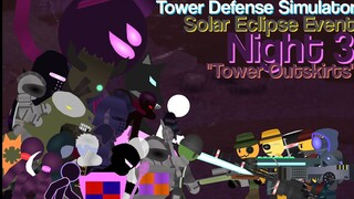 Solar Eclipse Event Night 3 "Tower Outskirts" but Animated - Tower Defense Simulator/TDS