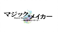 Magic Maker How to Make Magic in Another World E07 Eng Dub