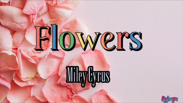 flowers Miley Cyrus