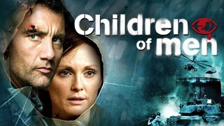 Children of Men (2006) พลิกวิกฤต ขีดชะตาโลก พากย์ไทย