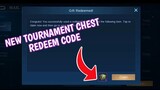 New tournament chest redeem code in mobilr legends January 2021