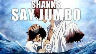 「Shanks AMV/EDIT」SAY JUMBO