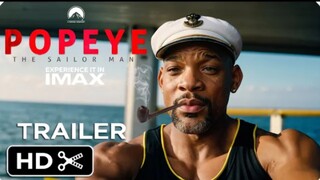 POPEYE_ Live Action Movie – Full Teaser Trailer – Will Smith