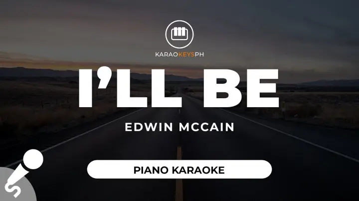 I'll Be - Edwin McCain (Piano Karaoke)