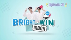 Bright Win Inbox - Episode 01