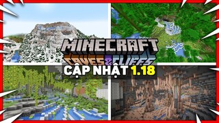 TRẢI NGHIỆM MINECRAFT 1.18 PHIÊN BẢN CỰC MỚI!!!