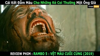 Review Phim : Cái Kết Đẫm Máu Cho Những Kẻ Coi Thường Một Ông Già | Trùm Phim