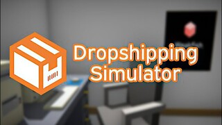 Dropshipping Simulator | GamePlay PC